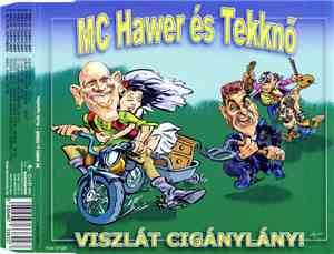 MC Hawer És Tekknő - Viszlát Cigánylány