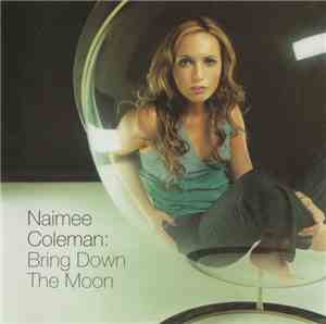 Naimee Coleman - Bring Down The Moon