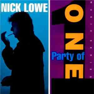 Nick Lowe - Party Of One