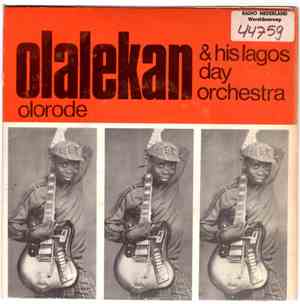 Olalekan Olorode & His Lagos Day Orchestra - Late Wale Glorious
