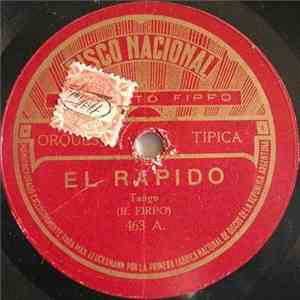 Orchestra Típica Roberto Firpo - El Rapido / A La Gran Muñeca