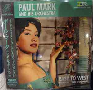 Paul Mark And His Orchestra - East To West