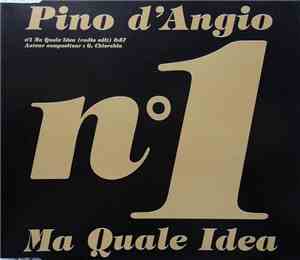Pino D'Angiò - Ma Quale Idea