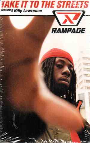 Rampage  Featuring Billy Lawrence - Take It To The Streets