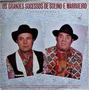 Sulino E Marrueiro - Os Grandes Sucessos De Sulino E Marrueiro