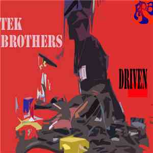Tek Brothers - Driven