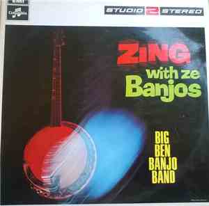 The Big Ben Banjo Band - Zing With Ze Banjos