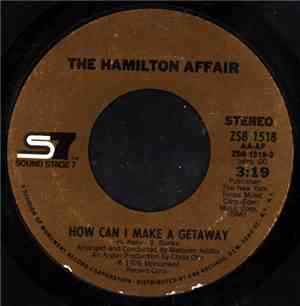 The Hamilton Affair - How Can I Make A Getaway