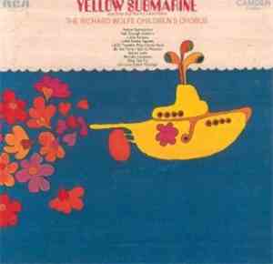 The Richard Wolfe Children's Chorus - Yellow Submarine And Other Big Hits F ...