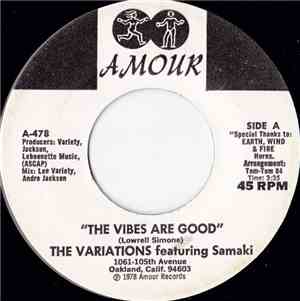 The Variations Featuring Samaki - The Vibes Are Good / Easy Come, Easy Go