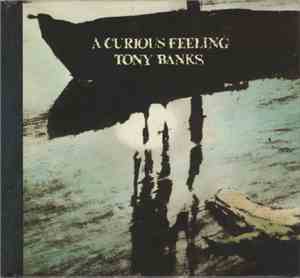 Tony Banks - A Curious Feeling