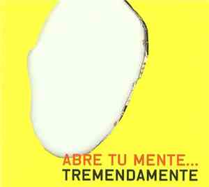 Tremendamente - Abre Tu Mente...