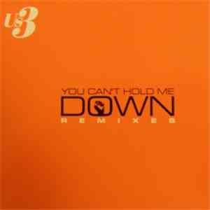 Us3 - You Can't Hold Me Down (Remixes)