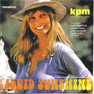 Various - Liquid Sunshine - Easy Listening From The KPM 1000 Series (1970-7 ...