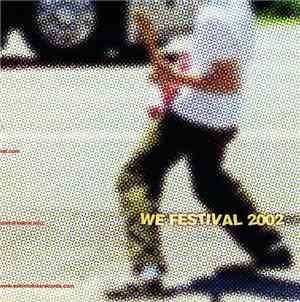 Various - WE Festival 2002