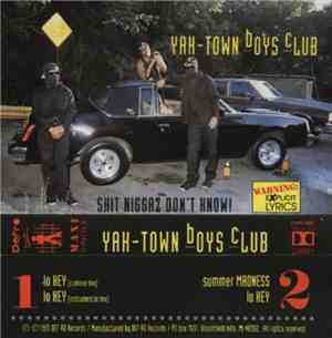 Yak-Town Boys Club - Shit Niggaz Don't Know