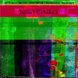 All Women Are Fat / Sven Meyer  / Koobaatoo Asparagus - Nois3 Fr3aks 2