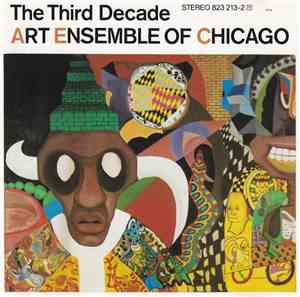 Art Ensemble Of Chicago - The Third Decade