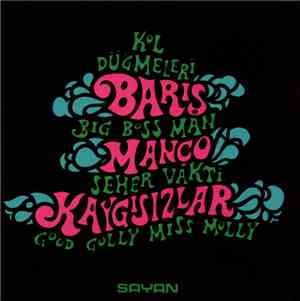 Barış Manço & Kaygısızlar - Kol Düğmeleri - Big Boss Man / Seher Vakti - Go ...