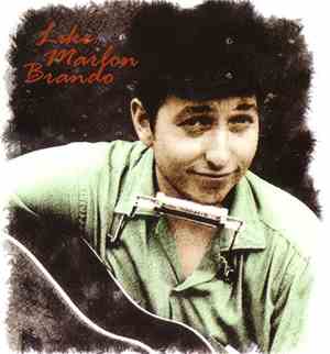 Bob Dylan - Like Marlon Brando