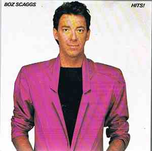 Boz Scaggs - Hits!