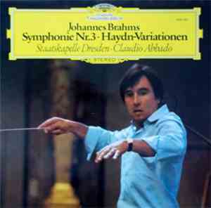 Brahms - Staatskapelle Dresden / Claudio Abbado - Symphonie Nr.3 / Haydn-Va ...