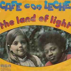 Cafe con Leche - The Land Of Light
