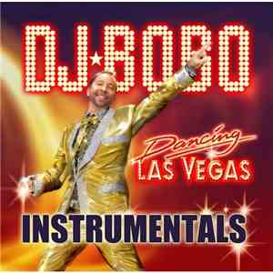 DJ Bobo - Dancing Las Vegas (Instrumentals)