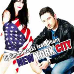 DJ Simon Weeks Featuring Dhany - New York City