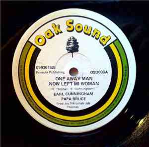 Earl Cunningham & Papa Bruce / Jah Thomas - One Away Man Now Left Mi Woman  ...