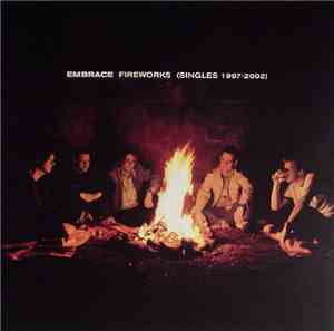 Embrace - Fireworks (Singles 1997-2002)