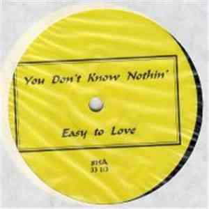For Real - You Don't Know Nothin' / Easy To Love