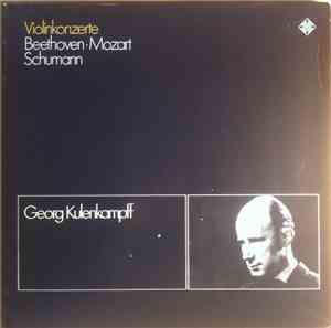 Georg Kulenkampff - Ludwig van Beethoven - Wolfgang Amadeus Mozart - Robert ...