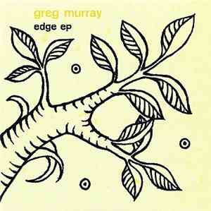 Greg Murray  - Edge EP