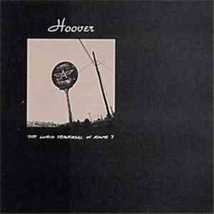Hoover - The Lurid Traversal Of Route 7