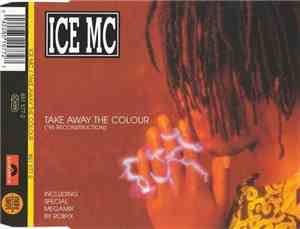 ICE MC - Take Away The Colour ('95 Reconstruction)