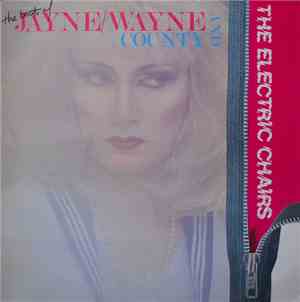 Jayne / Wayne County And The Electric Chairs - The Best Of Jayne / Wayne County & The Electric Chairs