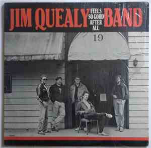 Jim Quealy Band - Feels So Good After All