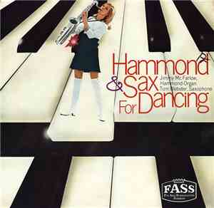 Jimmy McFarlow & Tom Webster - Hammond & Sax For Dancing
