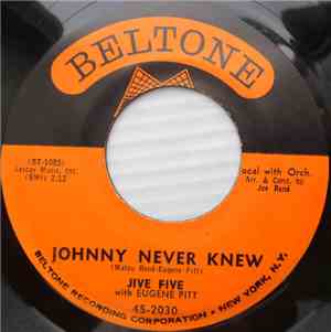 Jive Five with Eugene Pitt - Johnny Never Knew / Lily Marlane