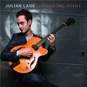 Julian Lage - Sounding Point