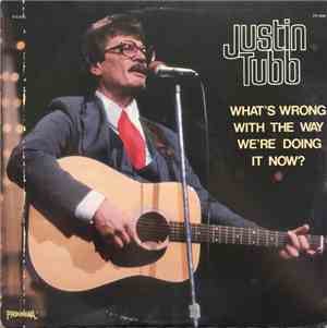 Justin Tubb - What's Wrong With The Way We're Doing It Now?