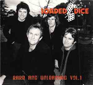 Loaded Dice - Rare And Unleashed Vol.1
