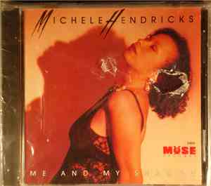 Michèle Hendricks - Me And My Shadow