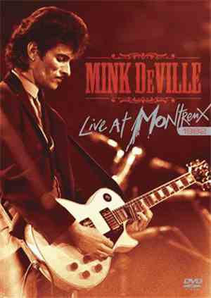 Mink DeVille - Live At Montreux 1982