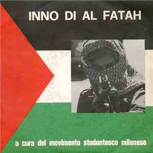 Movimento Studentesco Milanese - Inno Di Al Fatah (Canti Della Resistenza P ...