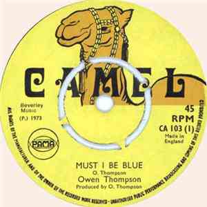 Owen Thompson - Must I Be Blue / Blue Version