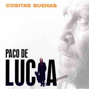Paco De Lucía - Cositas Buenas