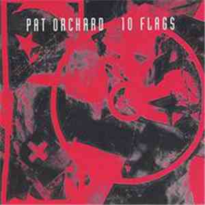 Pat Orchard - 10 Flags