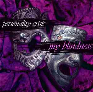 Personality Crisis - My Blindness